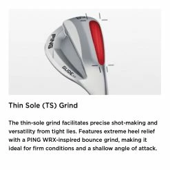 Ping Glide 3.0 Golf Wedge -Golf Clubs Shop Ping Thin Sole Grind Descriptive